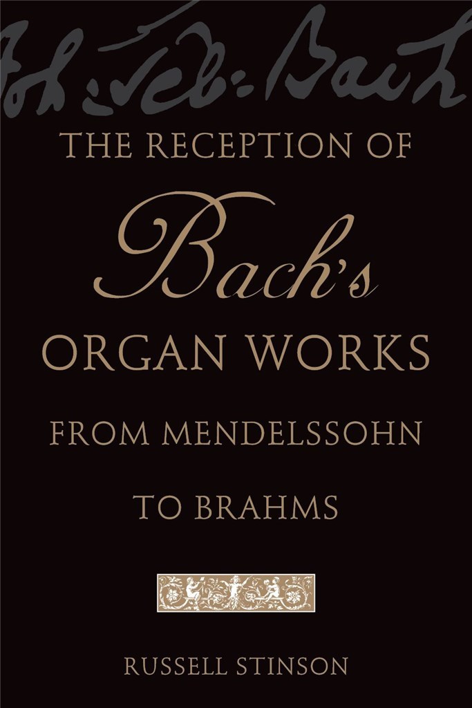 The Reception of Bach's Organ Works